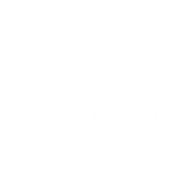 SICK BRUH APPAREL & CO